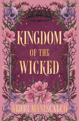 Kerri Maniscalco : Kingdom of the Wicked