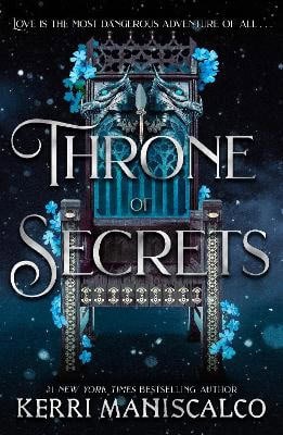 Kerri Maniscalco : Throne of Secrets