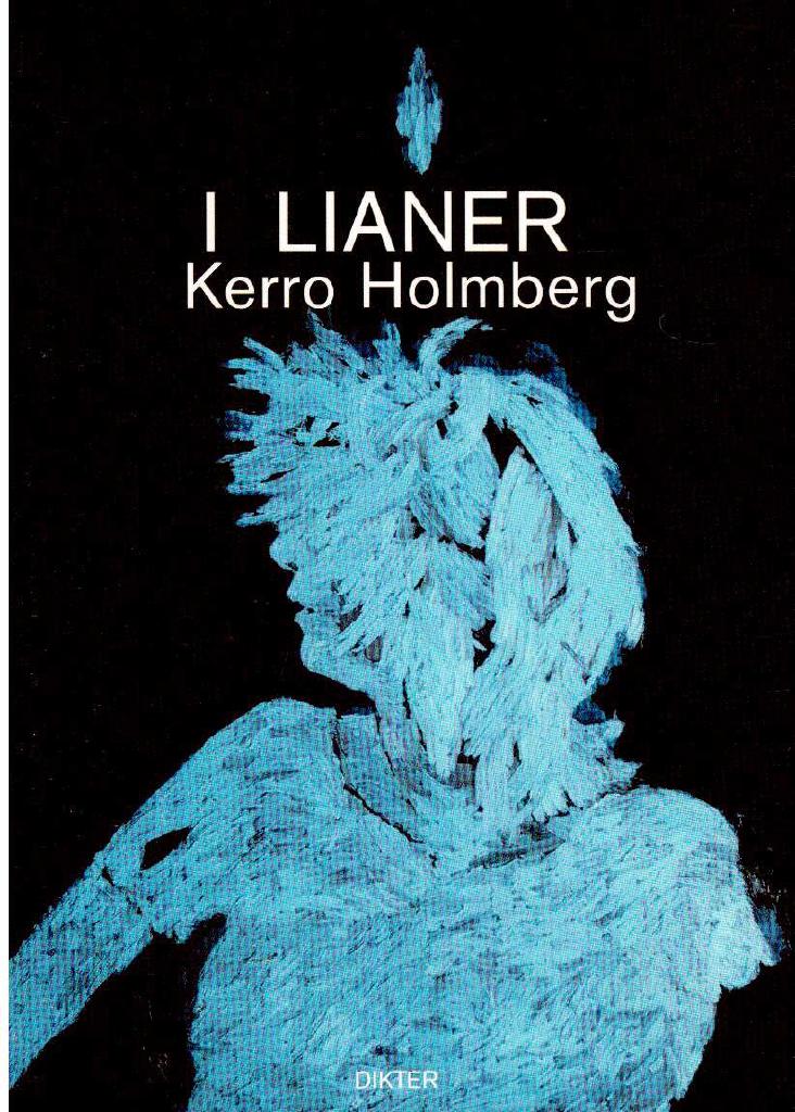 Kerro Holmberg : I lianer