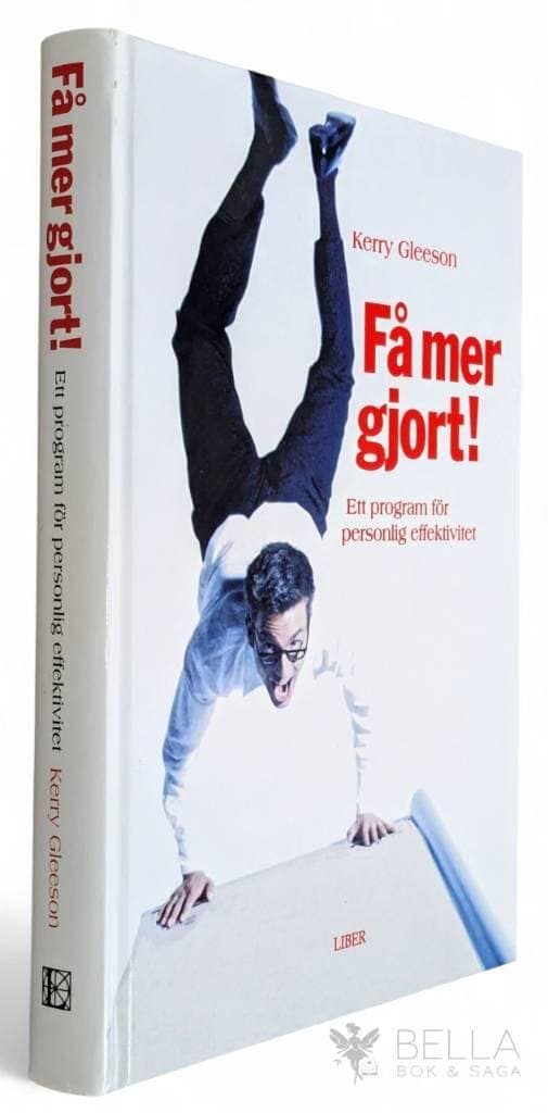 Kerry Gleeson : Få mer gjort!
