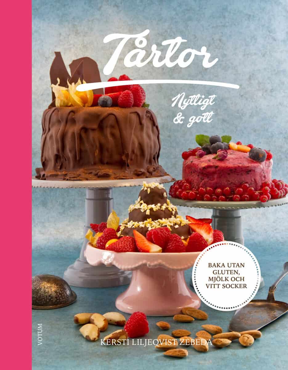 Kersti Liljeqvist Zebeda : Tårtor: nyttigt & gott