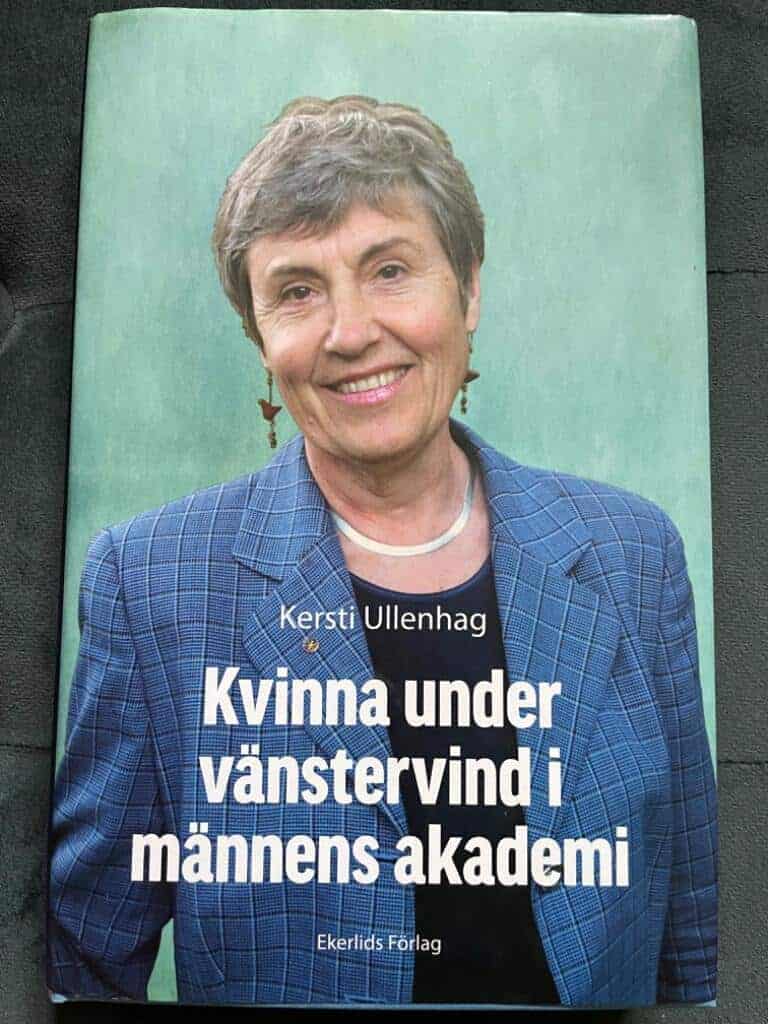 Kersti Ullenhag : Kvinna under vänstervind i männens akademi