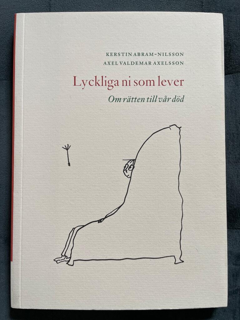 Kerstin Abram-Nilsson : Lyckliga ni som lever