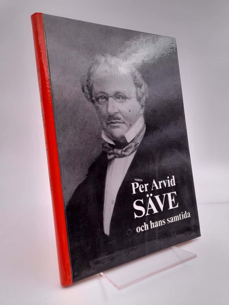 Kerstin Arcadius : Per Arvid Säve och hans samtida