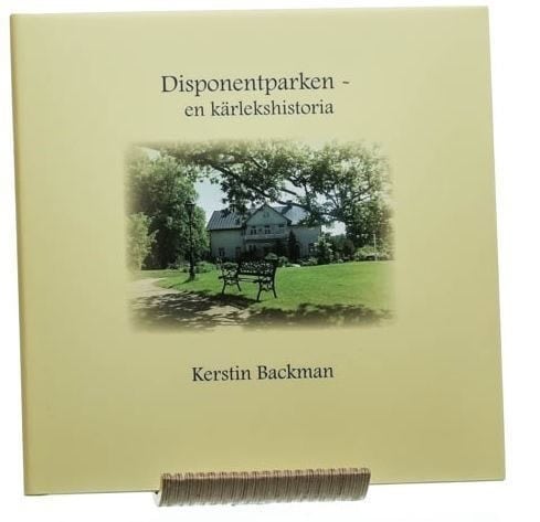 Kerstin Backman : Disponentparken - en kärlekshistoria