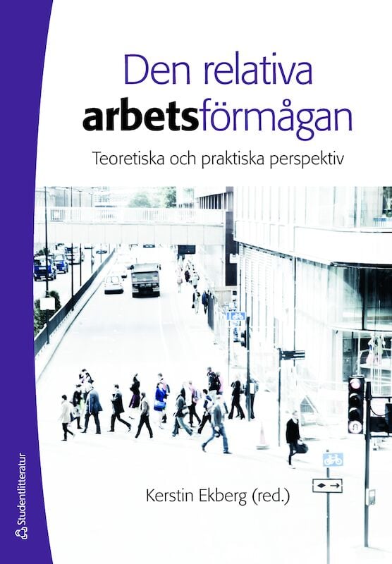 Kerstin Ekberg : Den relativa arbetsförmågan