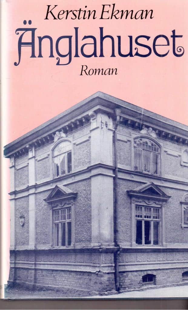 Kerstin Ekman : Änglahuset