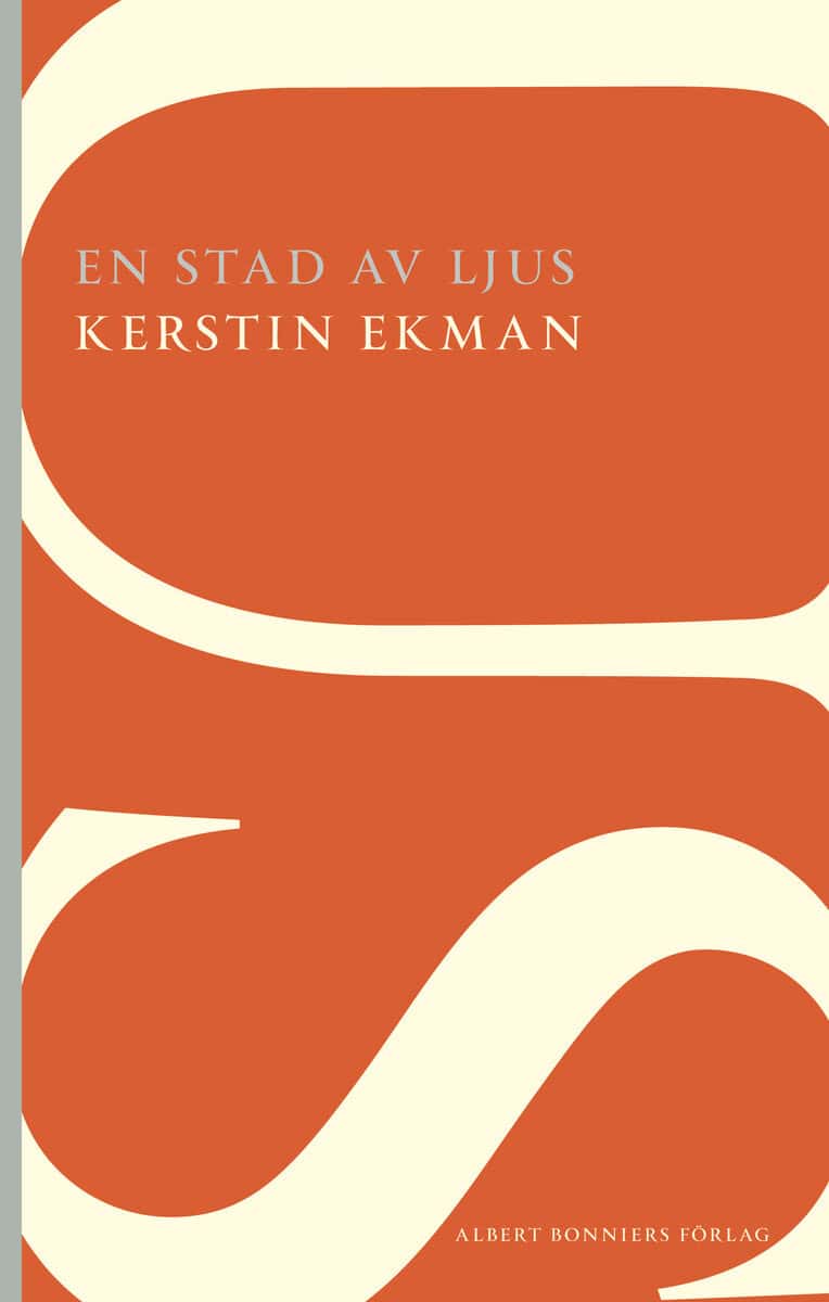 Kerstin Ekman : En stad av ljus