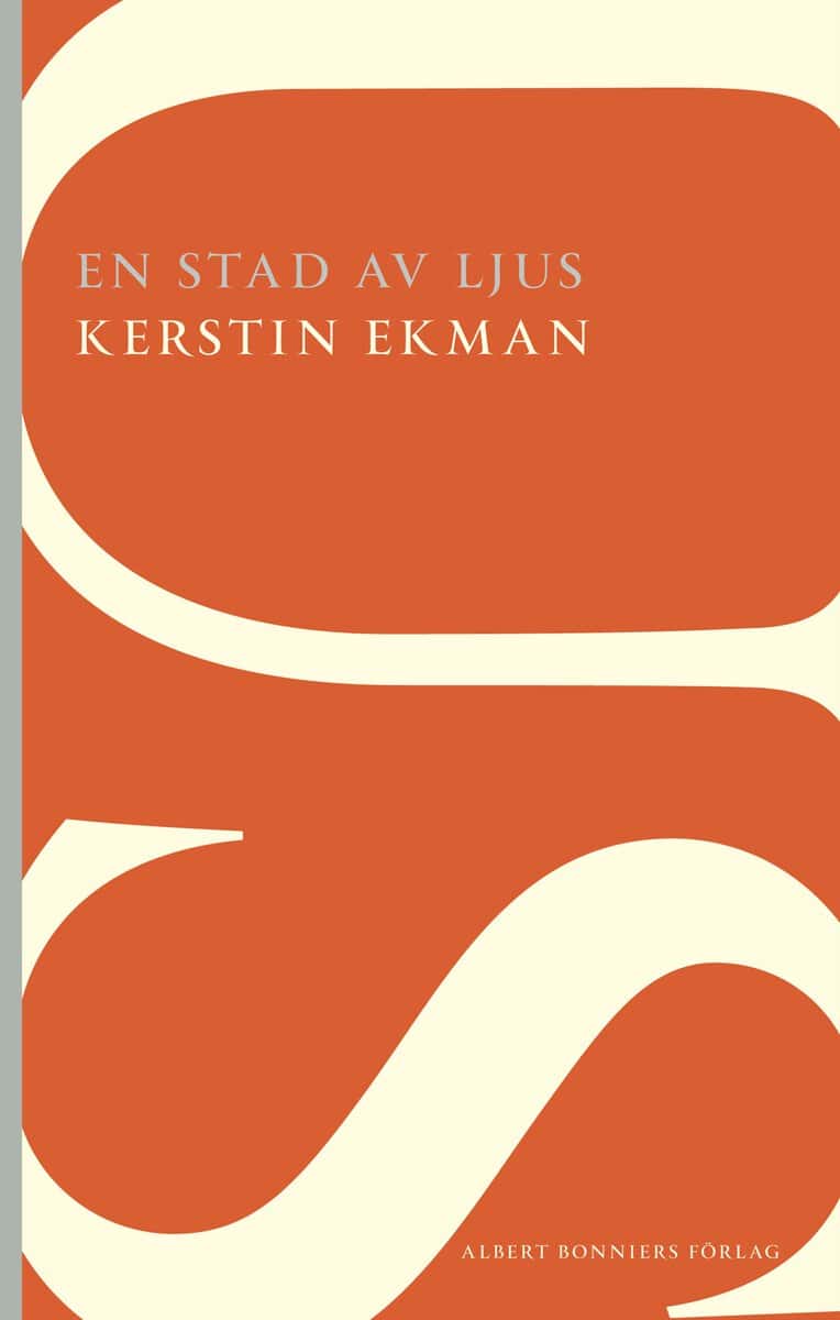 Kerstin Ekman : En stad av ljus