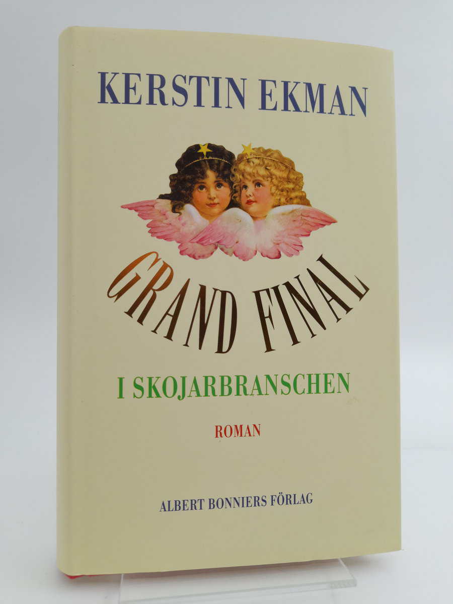 Kerstin Ekman : Grand final i skojarbranschen
