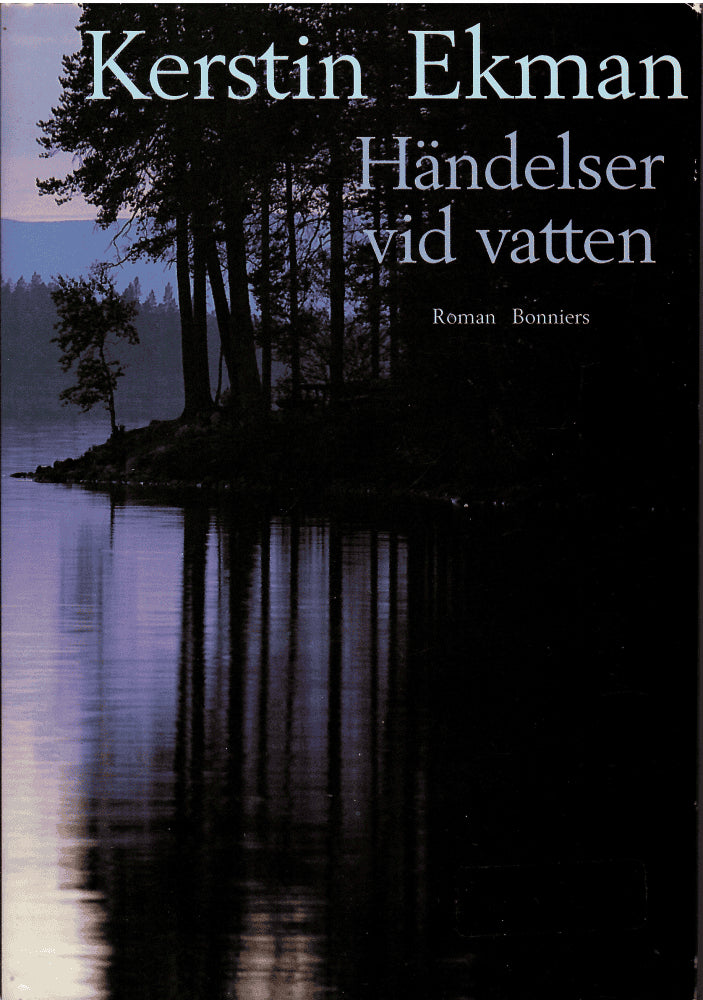 Kerstin Ekman : Händelser vid vatten