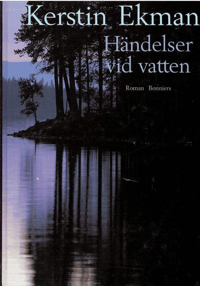 Kerstin Ekman : Händelser vid vatten