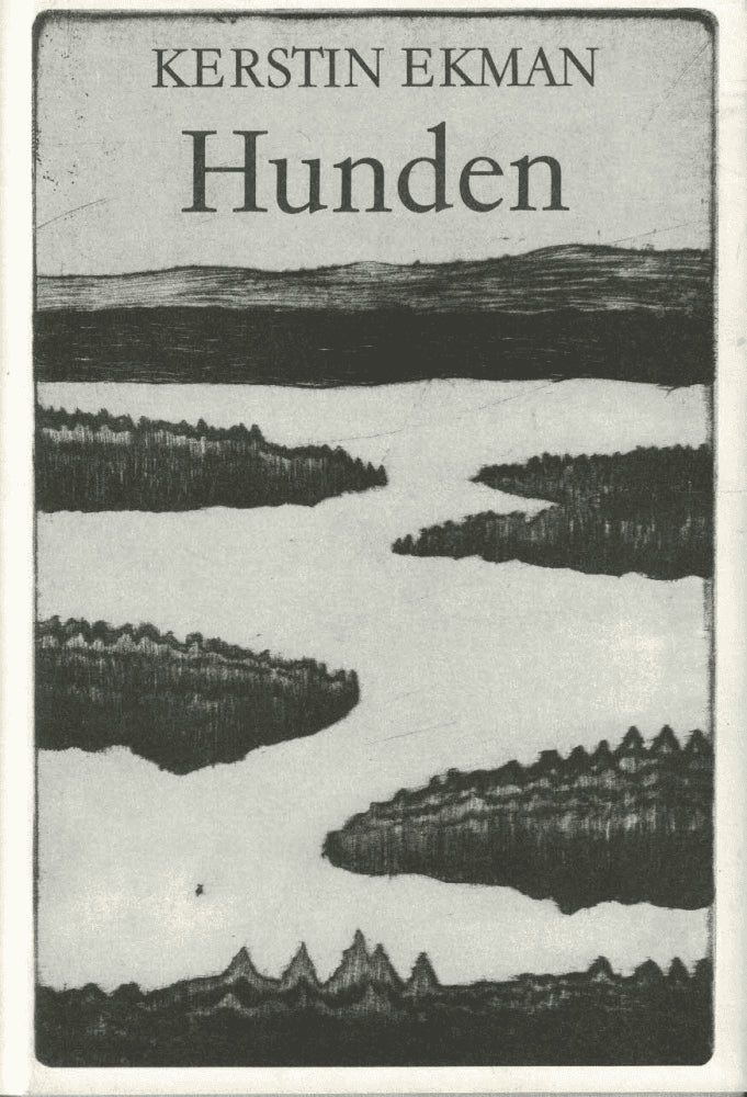 Kerstin Ekman : Hunden