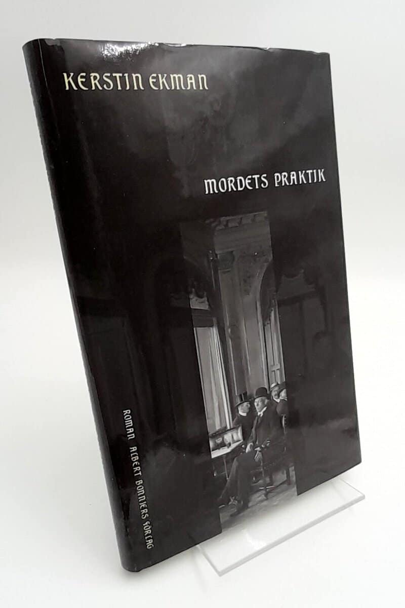 Kerstin Ekman : Mordets praktik