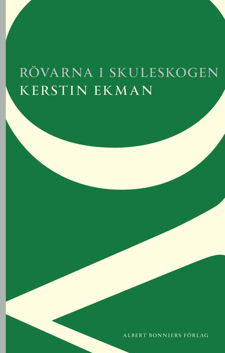 Kerstin Ekman : Rövarna i Skuleskogen