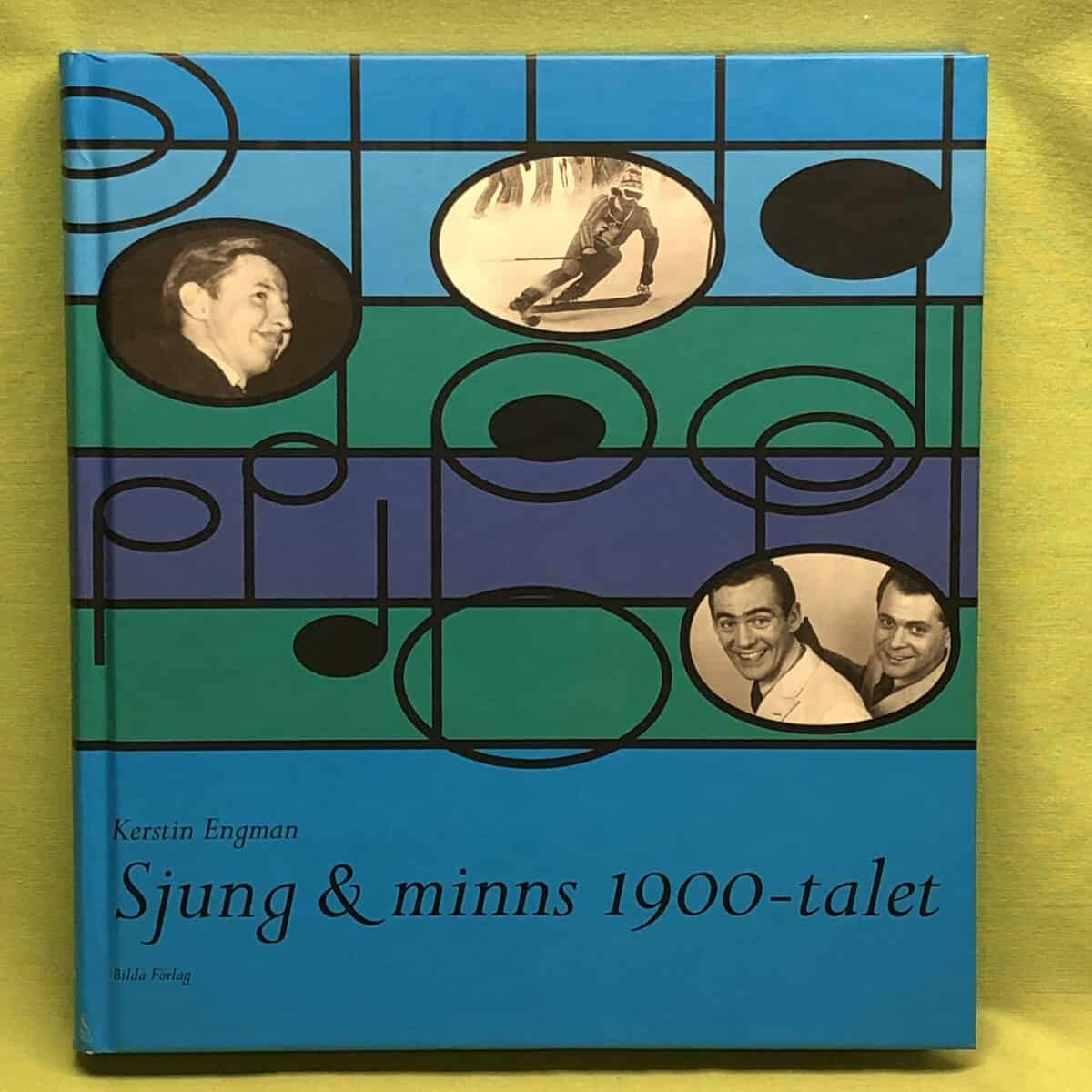 Kerstin Engman : Sjung & minns 1900-talet