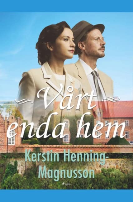 Kerstin Henning-Magnusson : Vårt enda hem
