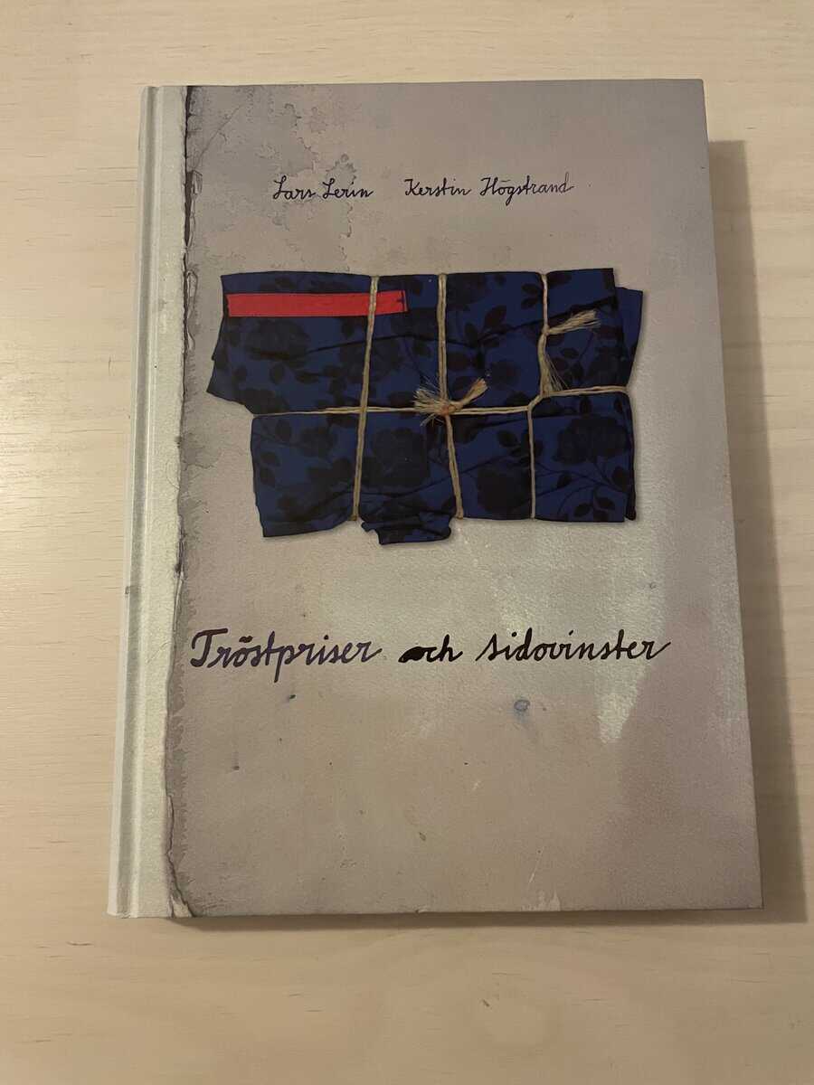 Kerstin Högstrand : Tröstpriser och sidovinster