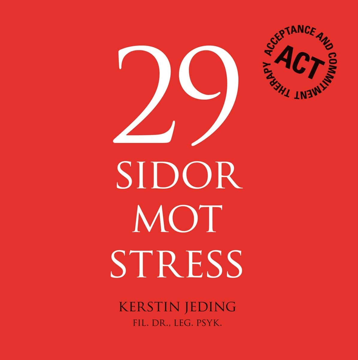 Kerstin Jeding : 29 sidor mot stress
