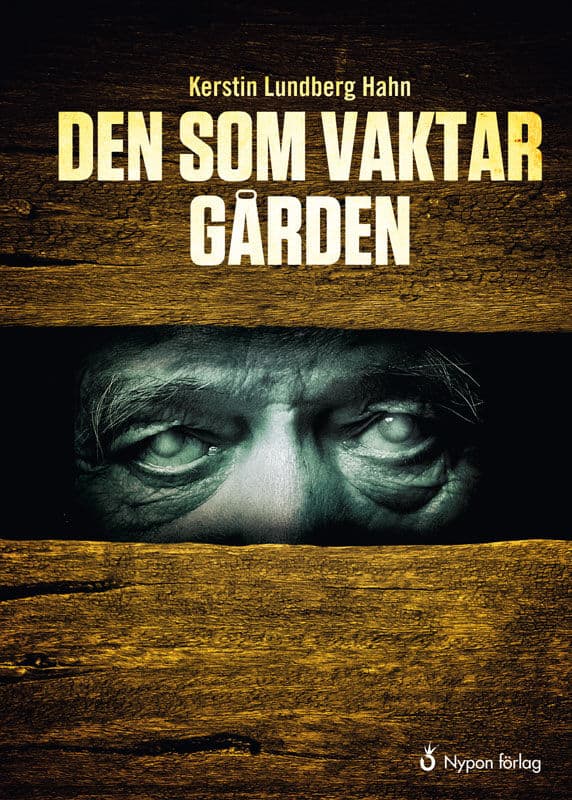 Kerstin Lundberg Hahn : Den som vaktar gården