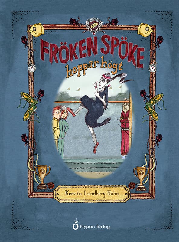 Kerstin Lundberg Hahn : Fröken Spöke hoppar högt