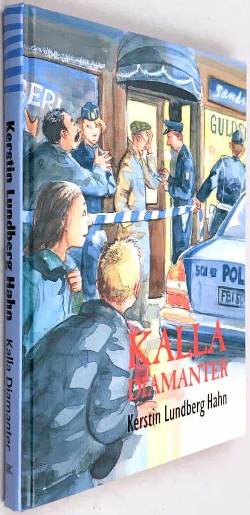 Kerstin Lundberg Hahn ; Jens Ahlbom : Kalla diamanter - Kajsa - Bok 2