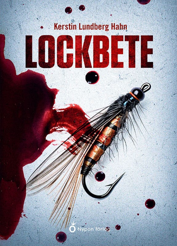 Kerstin Lundberg Hahn : Lockbete