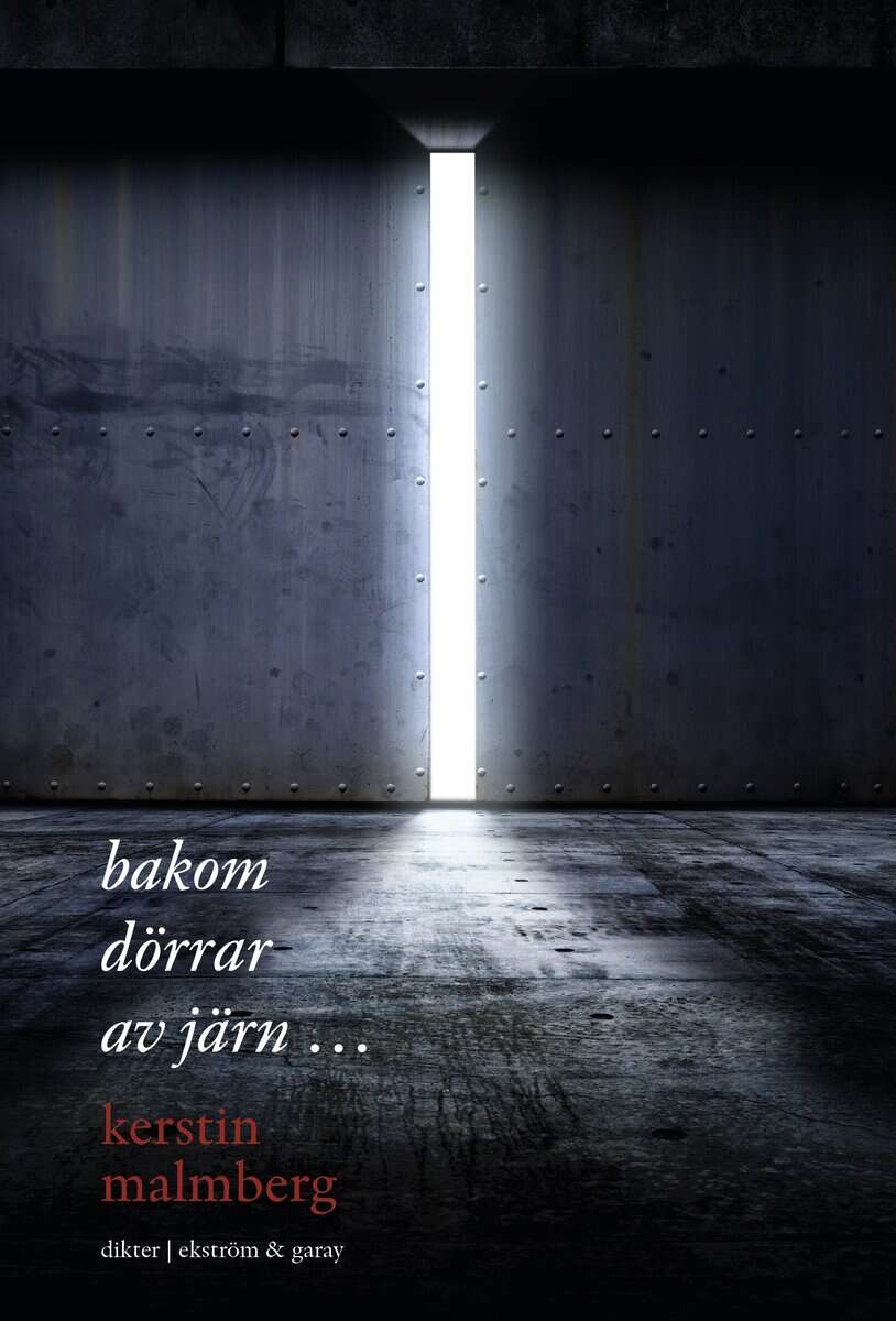 Kerstin Malmberg : Bakom dörrar av järn