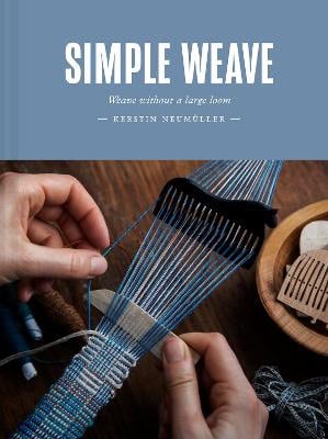 Kerstin Neumuller : Simple Weave