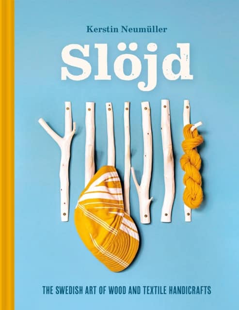 Kerstin Neumuller : Sloejd