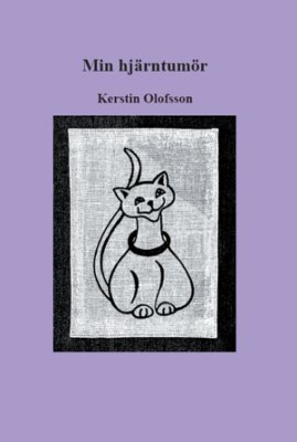 Kerstin Olofsson : Min hjärntumör