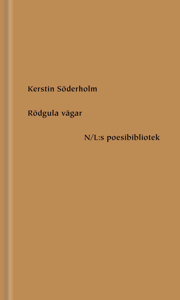 Kerstin Söderholm : Rödgula vägar