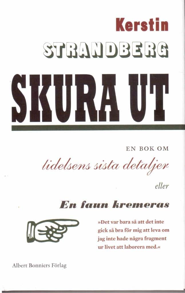 Kerstin Strandberg : Skura ut