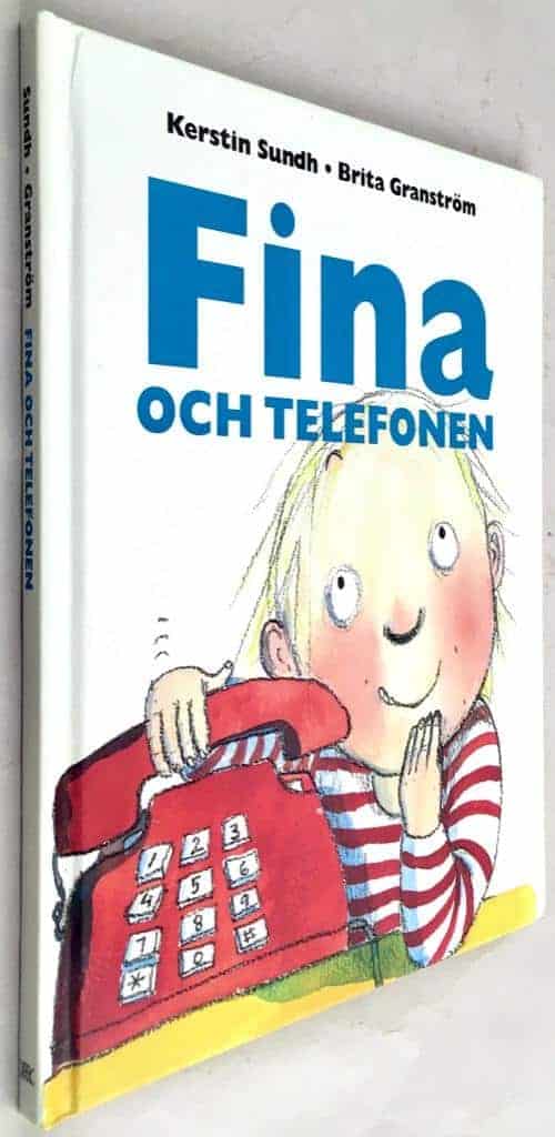 Kerstin Sundh ; Brita Granström : Fina och telefonen
