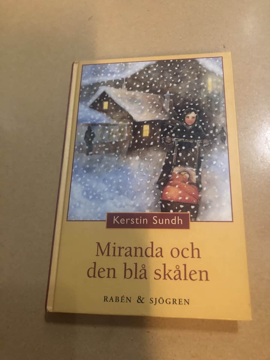 Kerstin Sundh : Miranda och den blå skålen