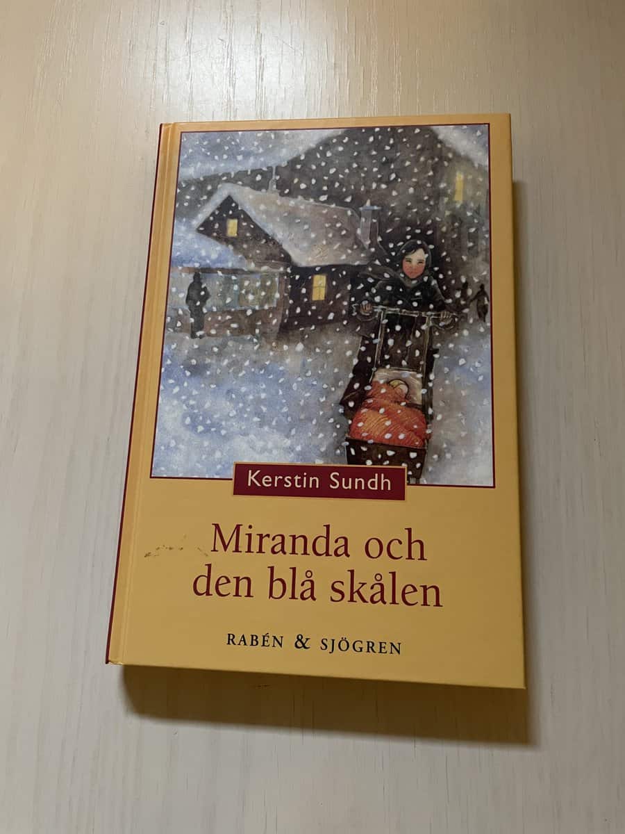 Kerstin Sundh : Miranda och den blå skålen