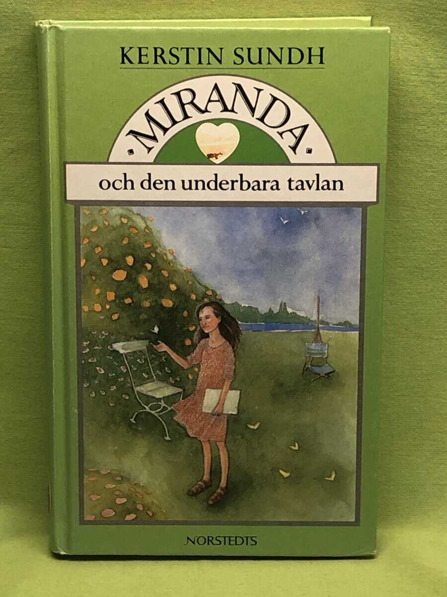 Kerstin Sundh : Miranda och den underbara tavlan