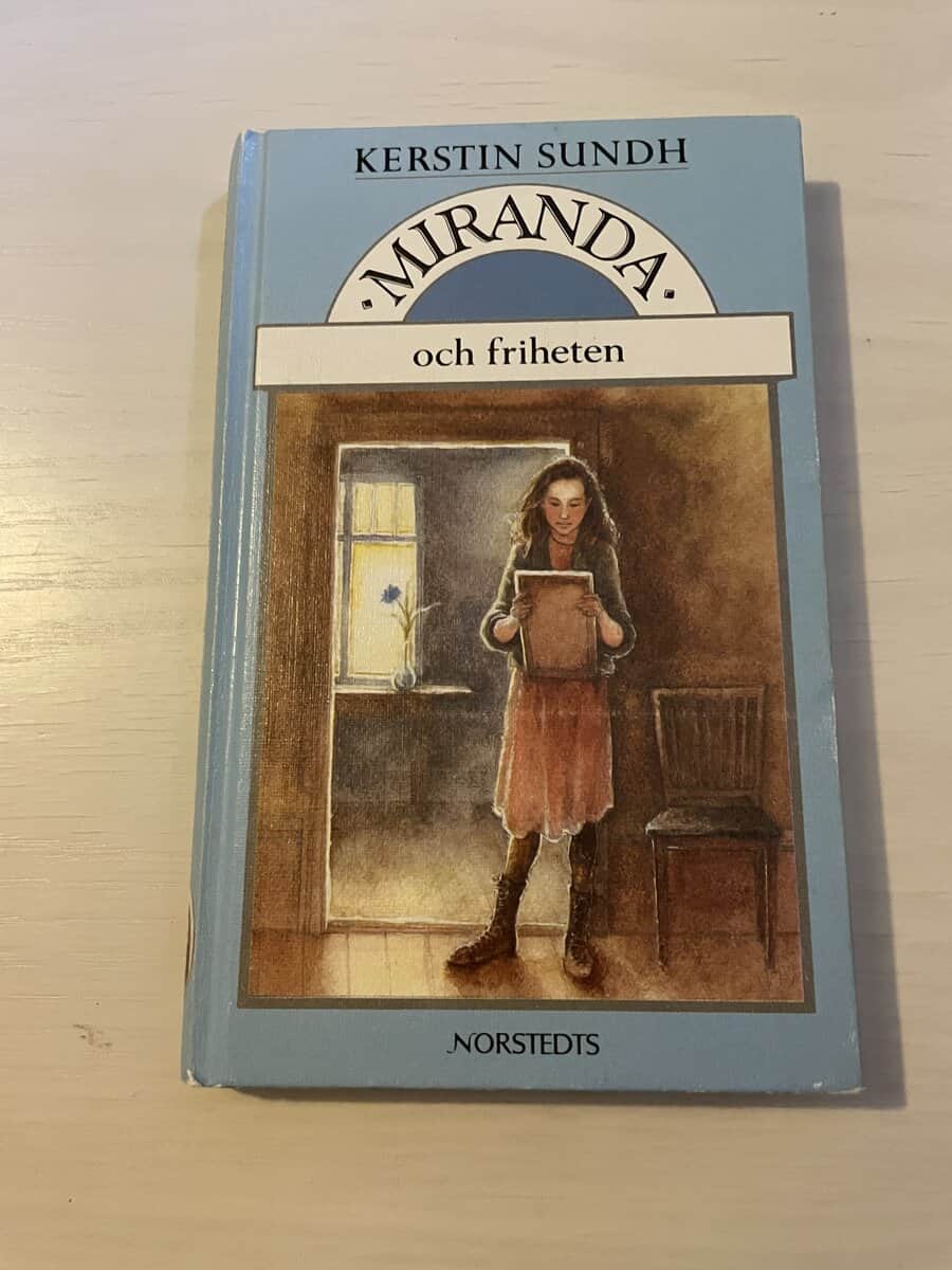 Kerstin Sundh : Miranda och friheten