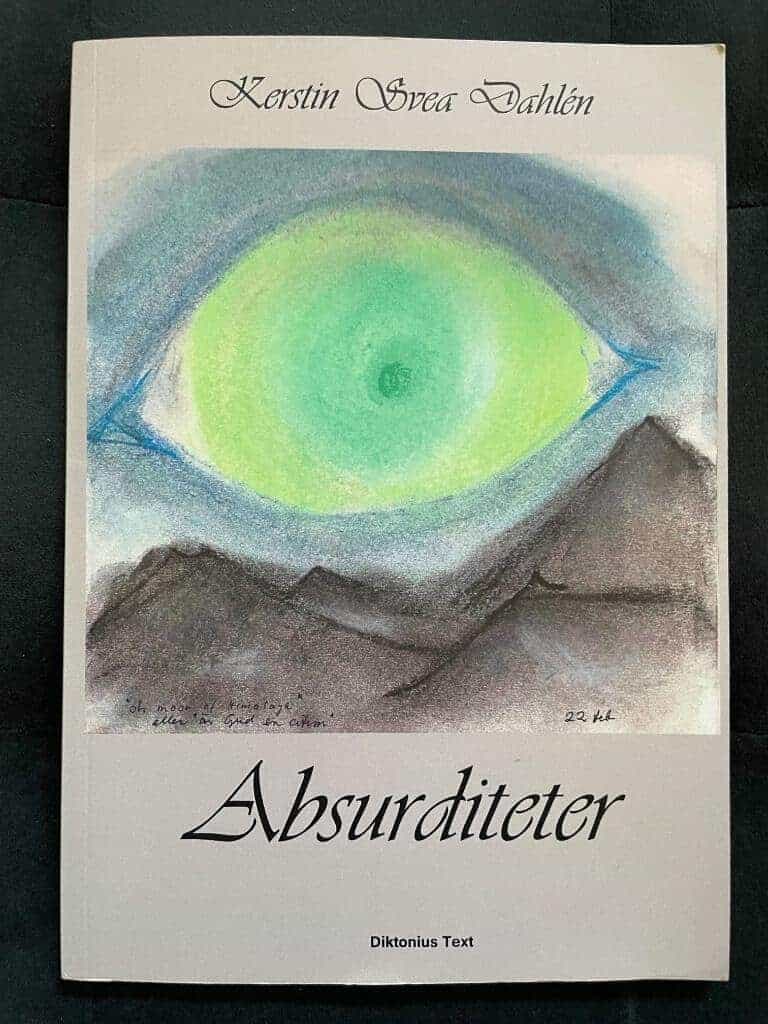 Kerstin Svea Dahlén : Absurditeter