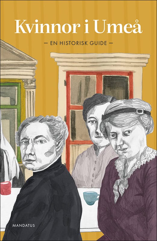 Kerstin Thörn : Kvinnor i Umeå