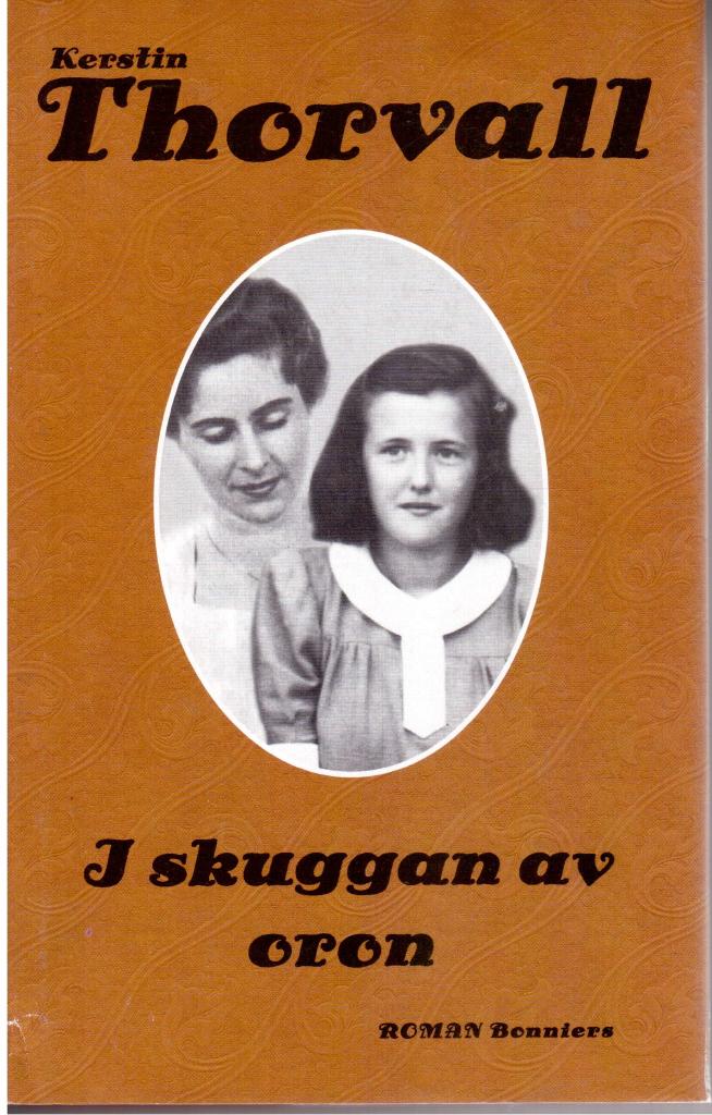 Kerstin Thorvall : I skuggan av oron