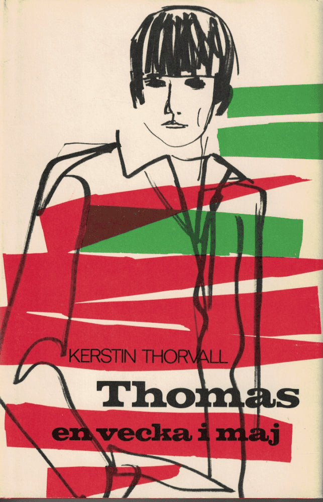 Kerstin Thorvall : Thomas - en vecka i maj