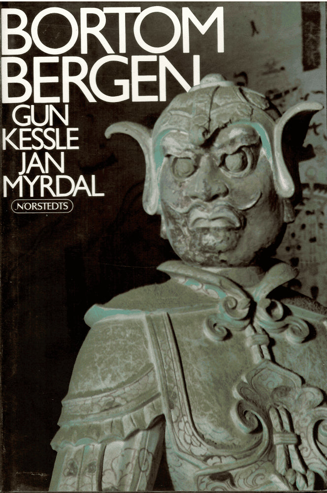 Kessle, Gun ; Myrdal, Jan : Bortom bergen. Bilder från Binglingsi, Maijishan, Dunhuang och andra helgedomar längs den gamla vägen. Med ett inledande resonemang kring resandet, seendet och konsten