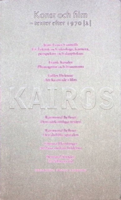 Comolli Jean-Louis, Kessler Frank, Deleuze Gilles, Bellour Raymond, Blümlinger Christa, Stiegler Bernard, Redaktion: Red. Trond Lundemo : Konst och film, Texter efter 1970 (2)