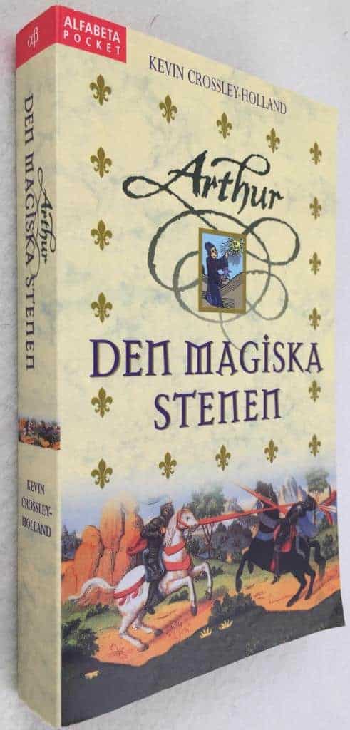 Kevin Crossley-Holland : Den magiska stenen - Artur - Bok 1
