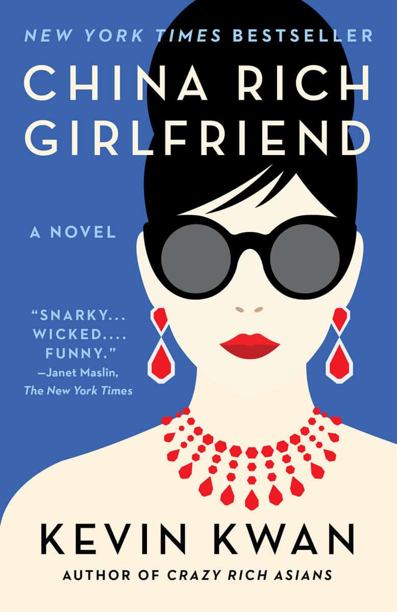 Kevin Kwan : China Rich Girlfriend