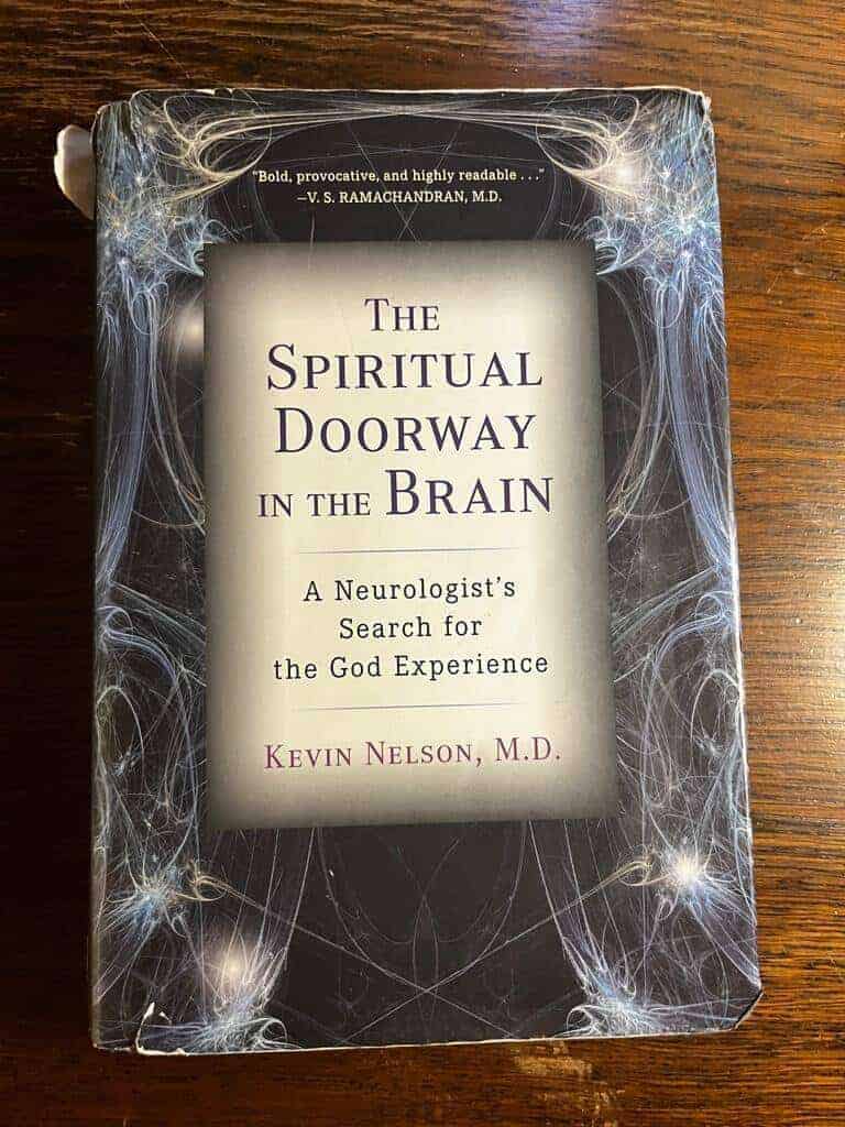 Kevin Nelson : The spiritual doorway in the brain