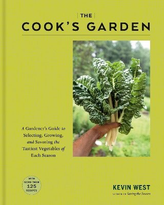Kevin West : The Cook's Garden