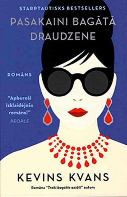 Kevins Kvans : Pasakaini bagātā draudzene
