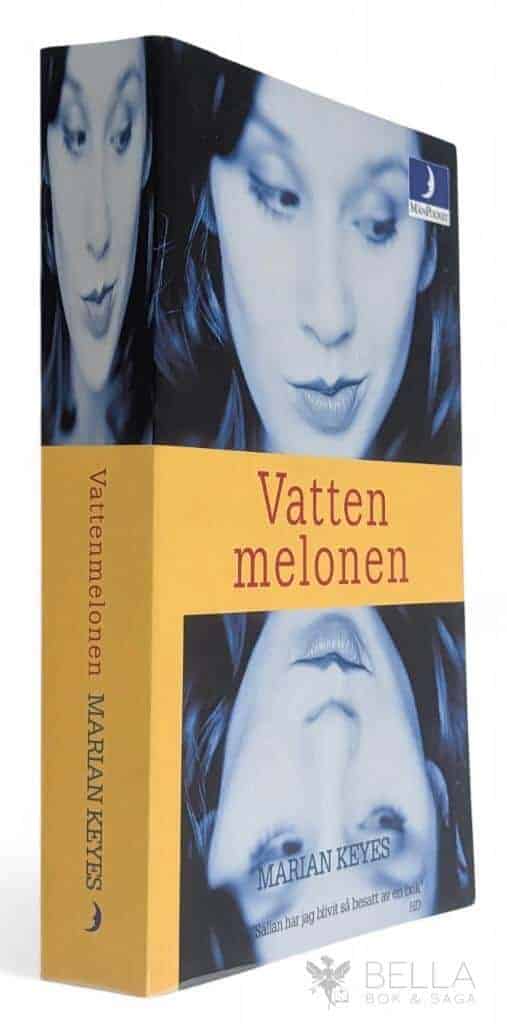 Keyes, Marian ; Erkelius, Lina : Vattenmelonen